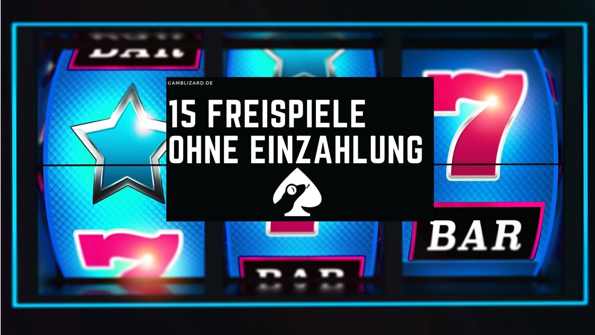 15 Freispiele ohne Einzahlung ☀️ Liste der Casinos mit 15