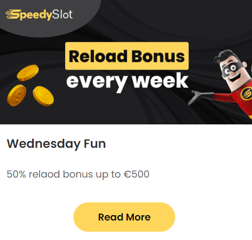 SpeedySlot Casino Reload Bonus