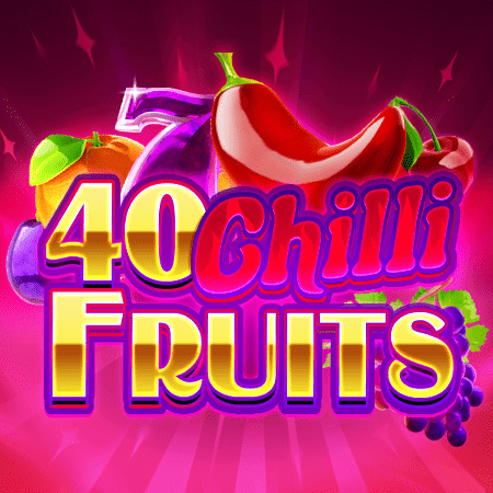 40 Chilli Fruits Freispiele